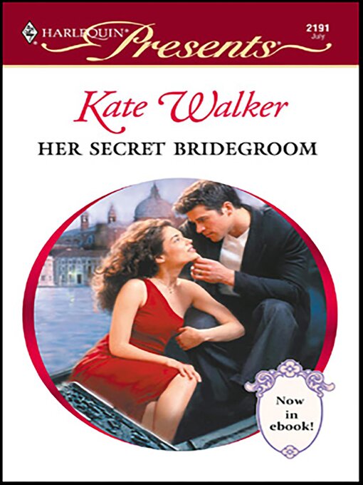 Title details for Her Secret Bridegroom by Kate Walker - Available